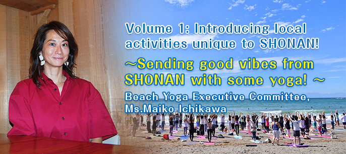 ～Sending good vibes from SHONAN with some yoga!～