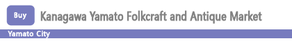 Kanagawa Yamato Folkcraft and Antique Market